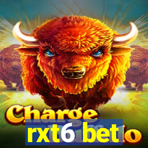 rxt6 bet